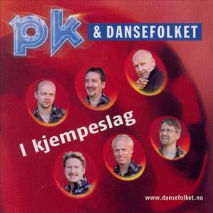 PK og Dansefolket - I KJEMPESLAG